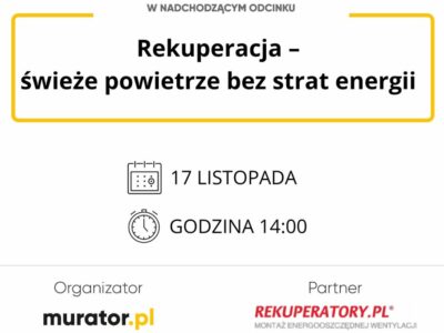    Murator i Rekuperatory.pl, czyli webinar o rekuperacji. Zapraszamy!